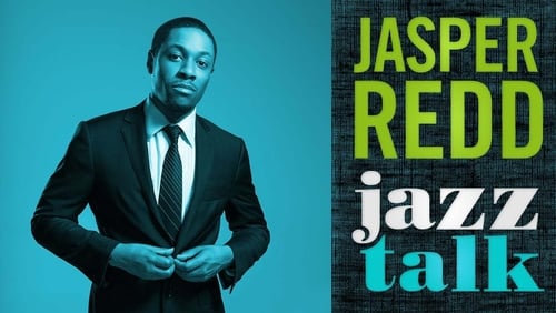 Jasper Redd: Jazz Talk (TV Special 2014)