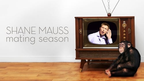 Shane Mauss: Mating Season (TV Special 2013)
