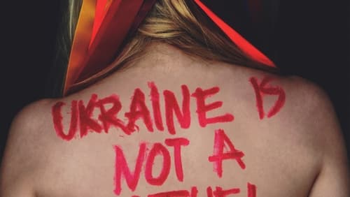 Ukraine Is Not a Brothel (2013)