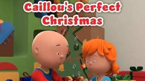 Caillou’s Perfect Christmas (2022)
