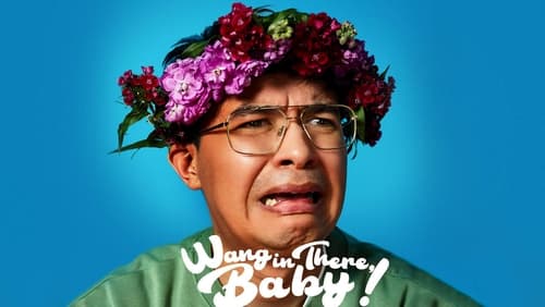 Phil Wang: Wang in There, Baby! (2024)