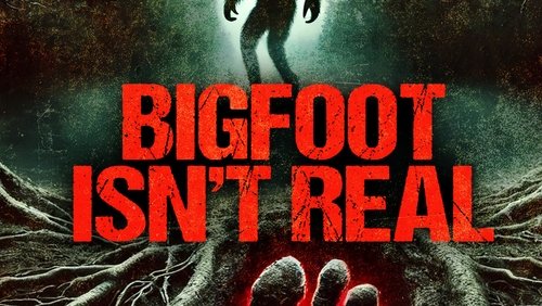 Bigfoot Isn't Real (2024)