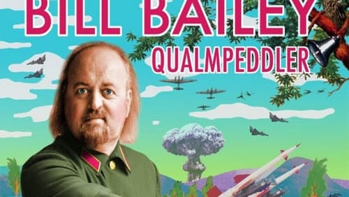 Bill Bailey: Qualmpeddler (Video 2013)