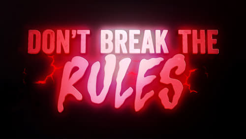 Don't Break the Rules (2024)
