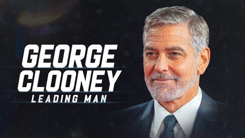 George Clooney: Leading Man (2024)