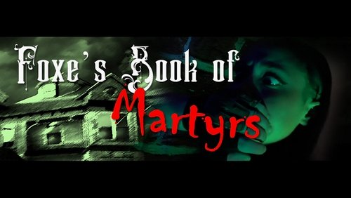 Foxe’s Book of Martyrs (2025)
