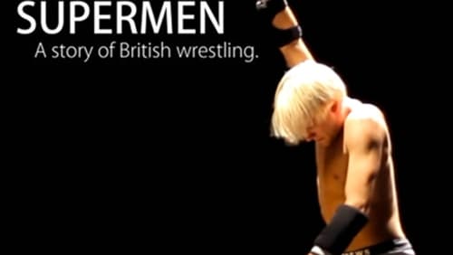 Supermen: A Story of British Wrestlers (2014)