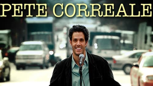 Pete Correale: The Things We Do for Love (TV Special 2009)