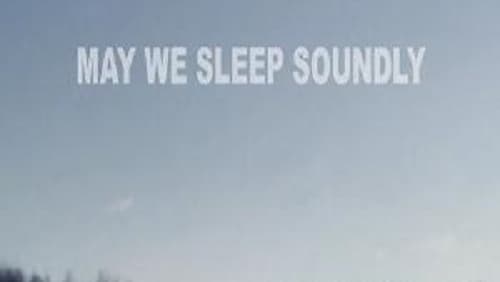 May We Sleep Soundly (Short 2015)