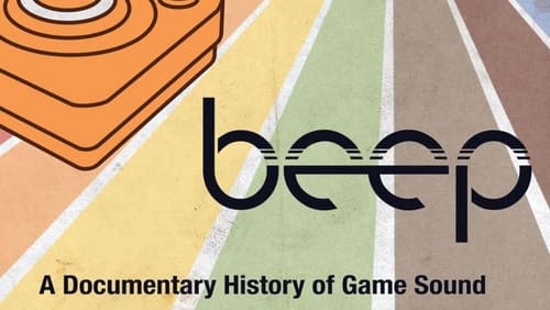 Beep: A Documentary History of Game Sound (2016)