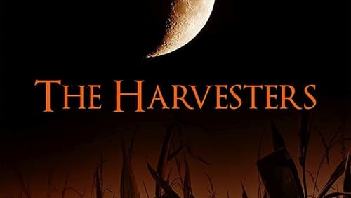 The Harvesters (2017)