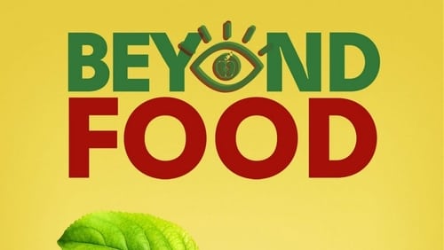 Beyond Food (TV Movie 2017)