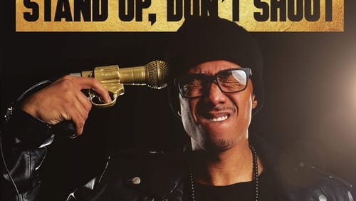 Nick Cannon: Stand Up, Don't Shoot (TV Special 2017)