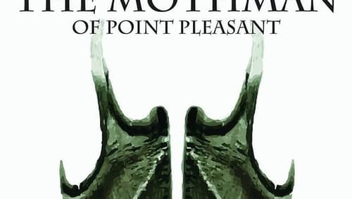 The Mothman of Point Pleasant (2017)