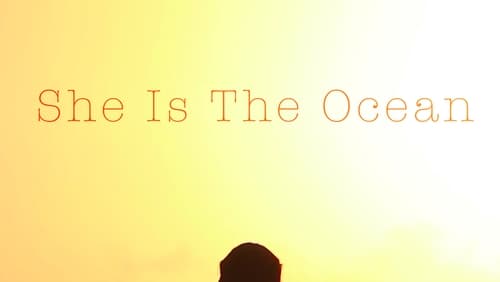 She Is the Ocean (2018)