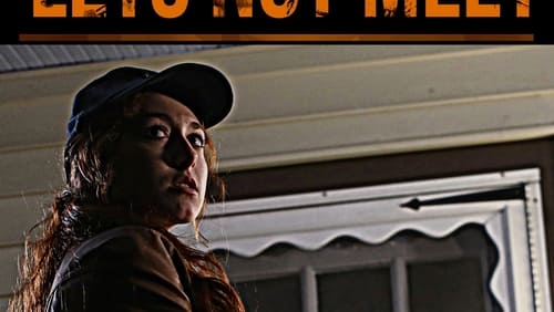 Let's Not Meet (2018)