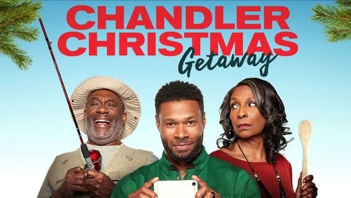 Chandler Christmas Getaway (TV Movie 2018)
